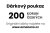 Elektronický dárkový poukaz v hodnotě 200Kč
